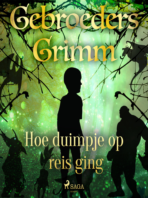 Title details for Hoe duimpje op reis ging by De gebroeders Grimm - Wait list